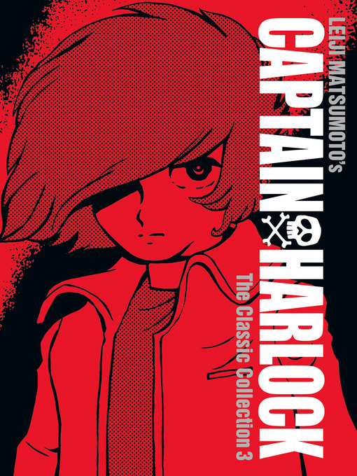 Imagen de portada para Captain Harlock: The Classic Collection, Volume 3